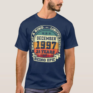 T-shirt Décembre 1997 25e Anniversaire Cadeau 25 Ans D'Êtr