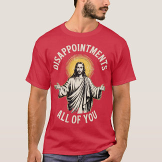 T-shirt Déceptions vous tous