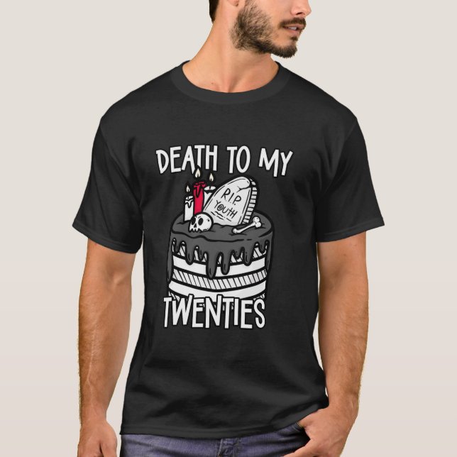T-shirt Décès à mes années 20 Drôle RIP 20s Gâteau 30e Nai (Devant)