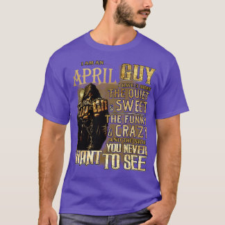 T-shirt Décès Je Suis Un Homme D'Avril J'Ai 3 Côtés Le Cal