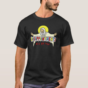 T-shirt Décevez Tous Jésus Humour Sarcastique