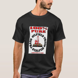 T-shirt Déchets purs de gisement de pétrole de 100%,