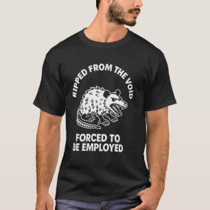 T-shirt Déchiré du vide forcé à être employé drôle A