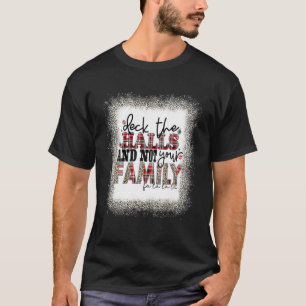 T-shirt Deck Les Halls Et Pas Votre Famille Drôle Joyeux C