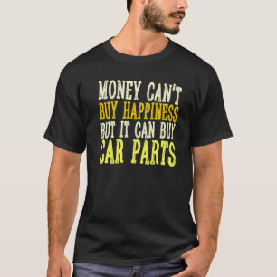 T-shirt Déclaration humoristique voiture mécanicien automo