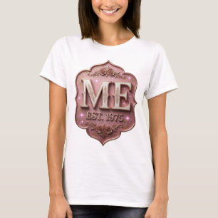 T-shirt Déclaration Rose ME EST 1975 Imprimé