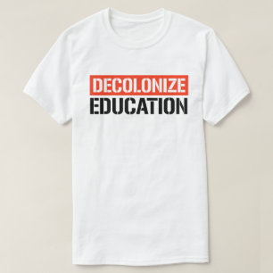 T-shirt Décoloniser l'éducation