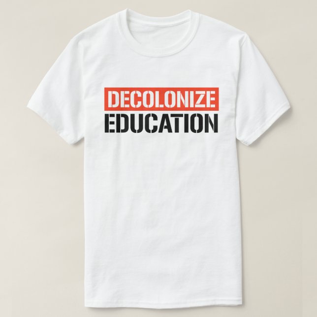 T-shirt Décoloniser l'éducation (Design devant)