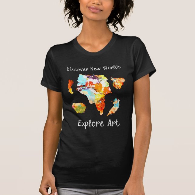 T-shirt Découvrez les nouveaux mondes - explorez l'art (Devant)
