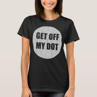 T-shirt DÉCOUVREZ MON DOT - drôle de groupe de marche