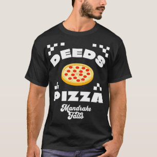 T-shirt Deeds Pizza Mandrake Falls