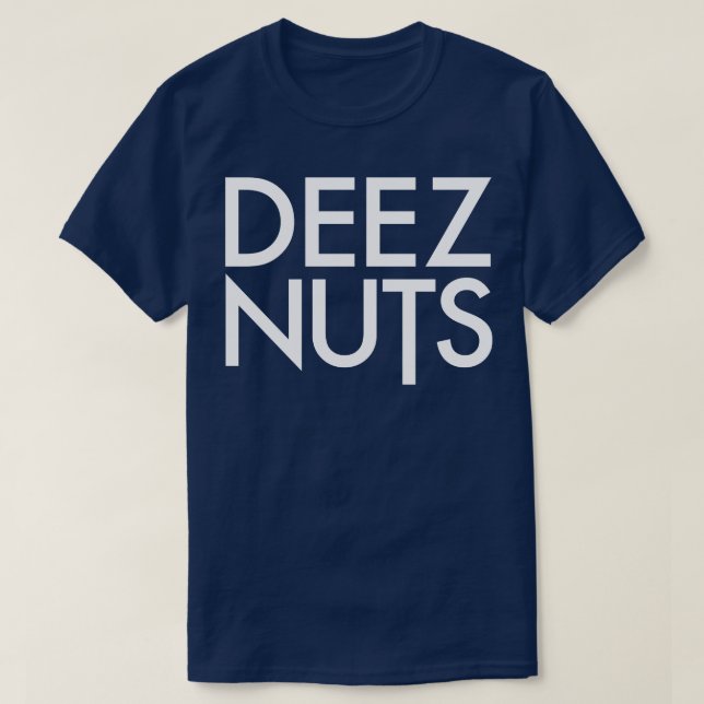 T-shirt Deez Nuts 1 (Design devant)