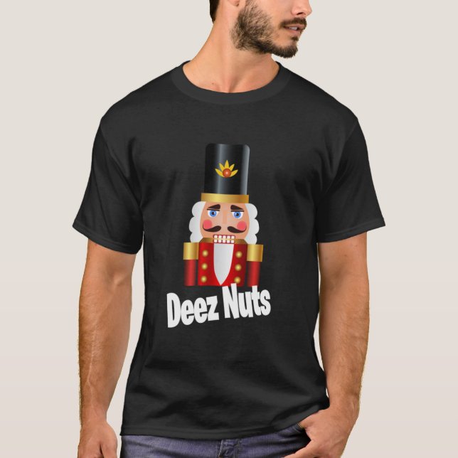 T-shirt Deez Nuts Funny Quota Sayings BOFA Nutcracker Chri (Devant)