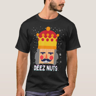 T-shirt Deez Nuts Meme Nutcracker Funny Christmas Pajama X
