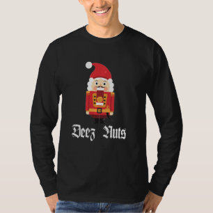 T-shirt Deez Nuts Nutcracker Soldier Drôle Mème de Noël