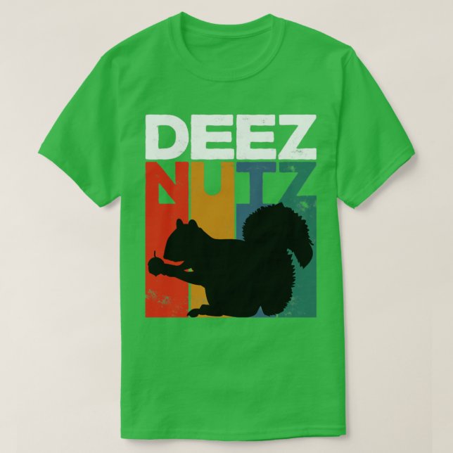 T-shirt Deez Nutz Nutcracker Écureuil Dees Nuts Chipmunk (Design devant)
