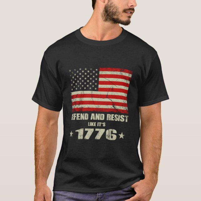 T-shirt Defend And Resist Like It'S 1776 (Devant)