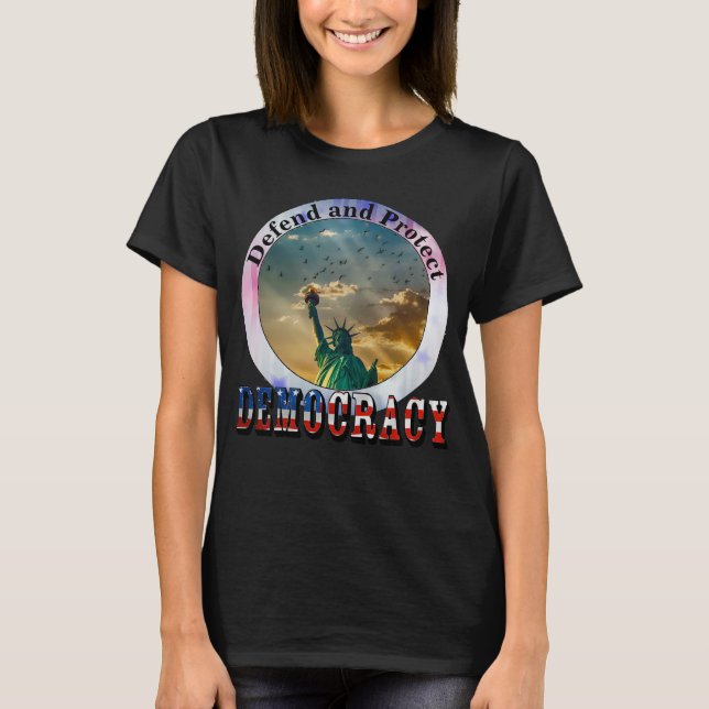 T-shirt Défendre et protéger la démocratie (Devant)