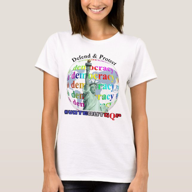 T-shirt Défendre et protéger la démocratie #VOTEOUTGQP T-S (Devant)