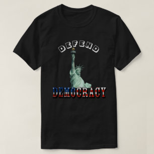 T-SHIRT DÉFENDRE LA DÉMOCRATIE