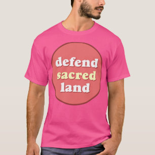 T-shirt Défendre les communautés autochtones des terres sa