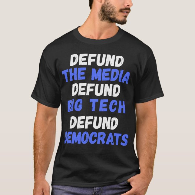 T-shirt Défendre Les Médias Big Tech Démocrates Conservate (Devant)