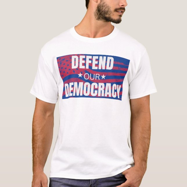 T-shirt "Défendre notre démocratie" (Devant)