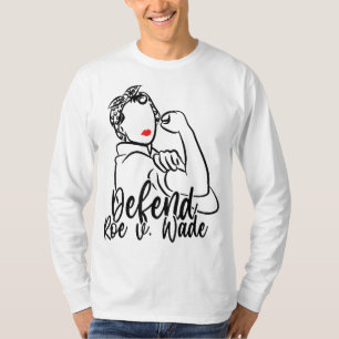 T-shirt Défendre Roe V. Wade Pro Droits d'avortement Pro C