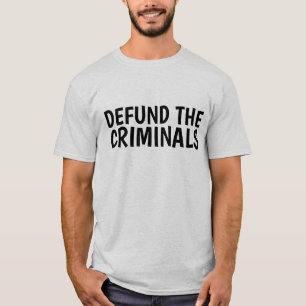 T-SHIRT DÉFIER LES CRIMINELS