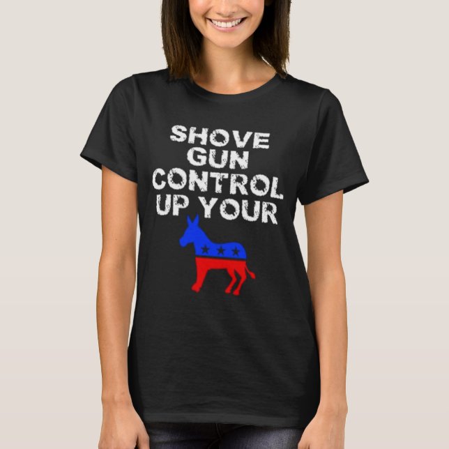 T-shirt Défiler le contrôle de l'arme sur votre âne (Devant)
