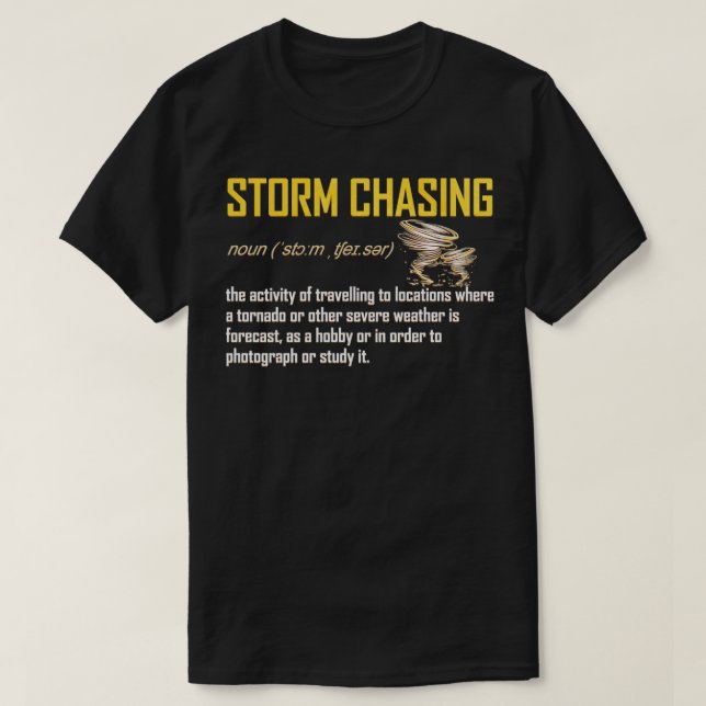 T-shirt Définition de chasse aux tempêtes pour les chasseu (Design devant)