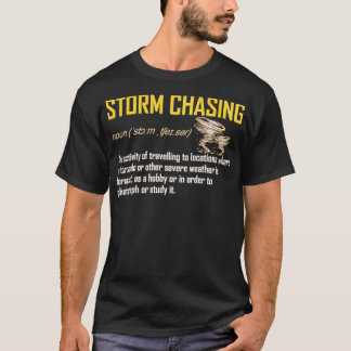 T-shirt Définition de chasse aux tempêtes pour les chasseu