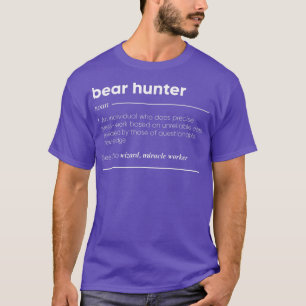 T-shirt Définition de chasseur d'ours drôle nom 240