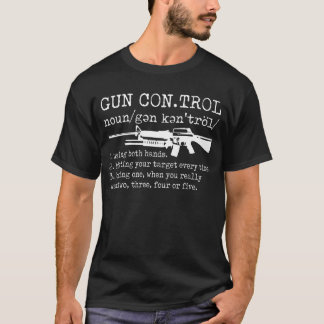 T-shirt Définition de contrôle d'arme à feu amusant
