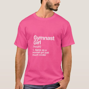T-shirt Définition de fille de gymnaste Funny Sassy Sports