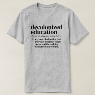 T-shirt Définition de l'éducation décolonisée