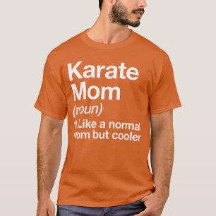 T-shirt Définition de maman de karaté drôle et sassy famil