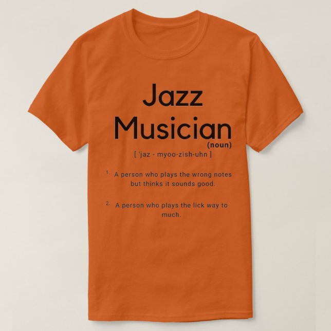 T-shirt Définition de musicien de jazz  (Design devant)