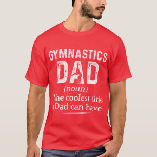 T-shirt Définition de papa de gymnastique Gymnastique Spor