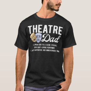T-shirt Définition de papa de théâtre Acteur de théâtre Pa