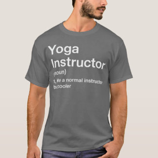 T-shirt Définition de professeur de yoga Entraîneur de gym