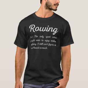 T-shirt Définition de Rowing Funny