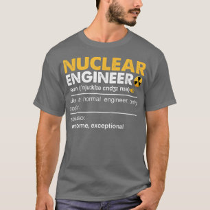 T-shirt Définition d'ingénieur nucléaire Nom - Drôle E