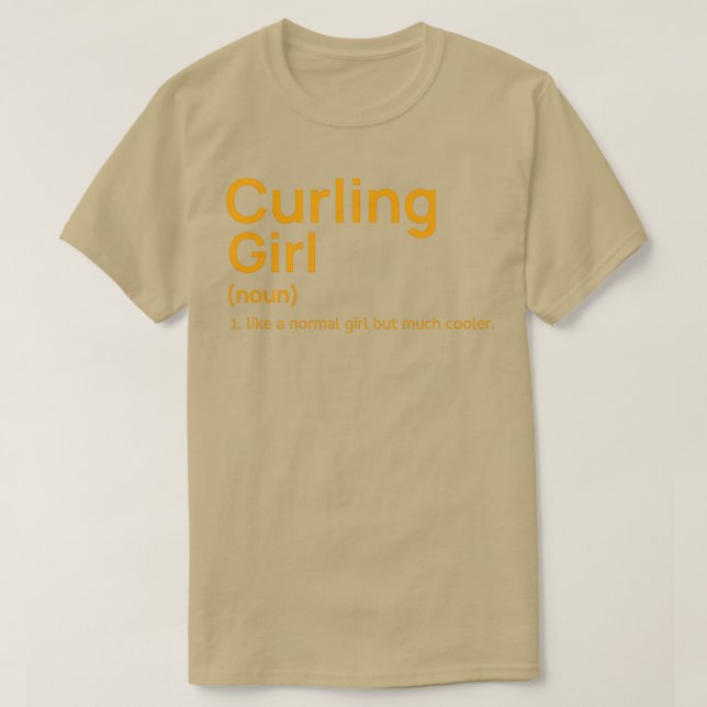 T-shirt Définition drôle de fille de curling comme un g no (Design devant)