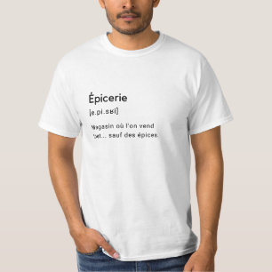 T-shirt Définition drôle du mot épicerie.