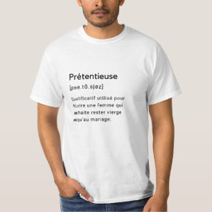 T-shirt Définition drôle du mot prétentieuse.