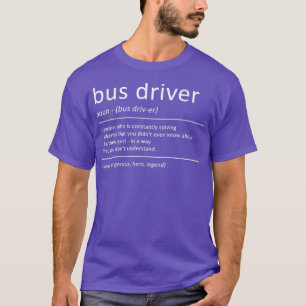 T-shirt Définition du conducteur de bus Humour École Bus
