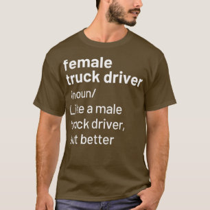 T-shirt Définition du conducteur de camion féminin
