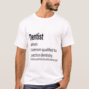 T-shirt Définition du dentiste - Une personne qui résout u
