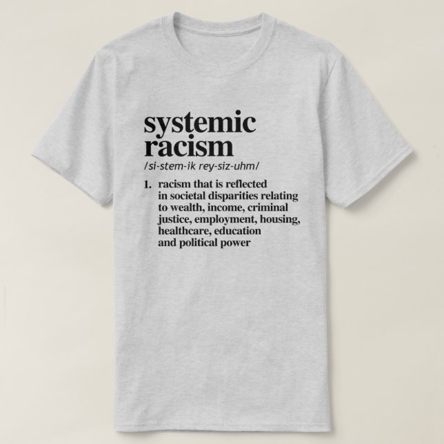 T-shirt Définition du racisme systémique (Design devant)